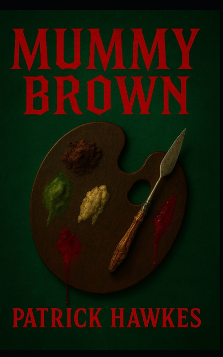 Kniha Mummy Brown Patrick Hawkes