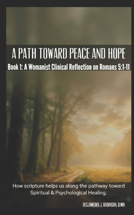 Knjiga A Path Toward Peace and Hope Desjamebra J Robinson
