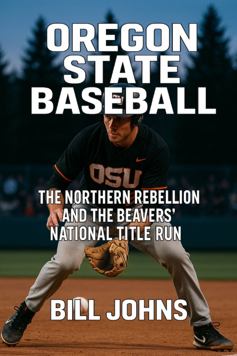 Kniha Oregon State Baseball Bill Johns