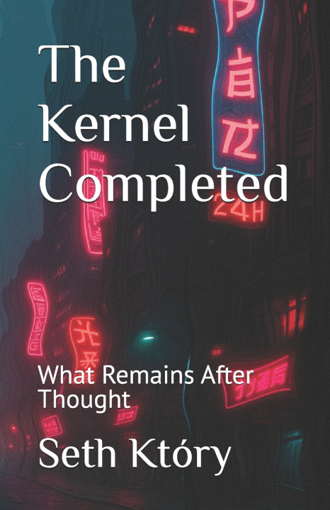 Kniha The Kernel Completed Seth Który