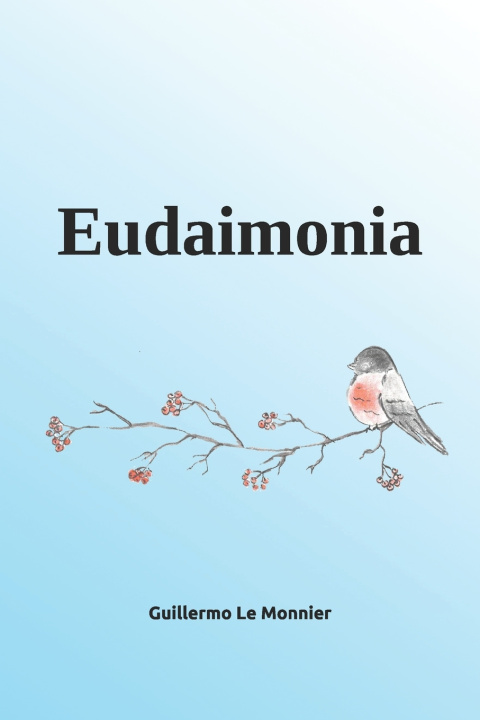 Kniha Eudaimonia Guillermo Le Monnier