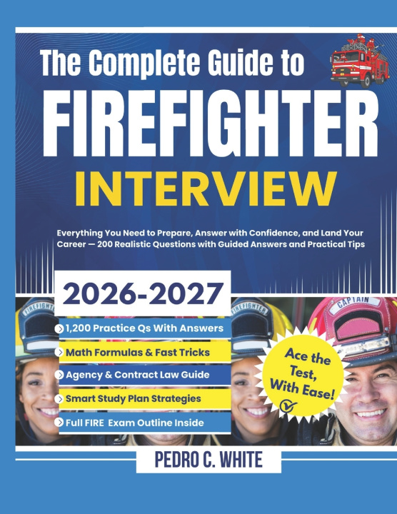 Knjiga The Complete Guide to FireFighter Interview 2026-2027 PEDRO C. WHITE