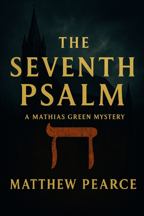 Kniha The Seventh Psalm Matthew Pearce