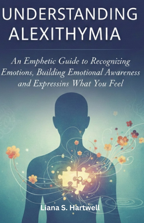 Knjiga UNDERSTANDING ALEXITHYMIA LIANA S. HARTWELL