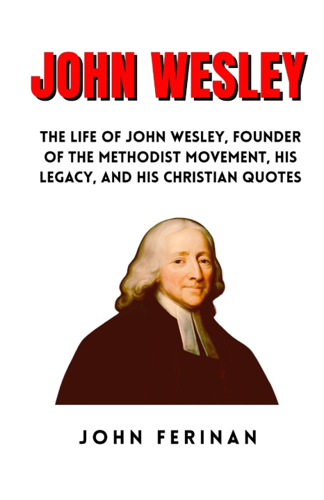 Kniha JOHN WESLEY JOHN FERINAN