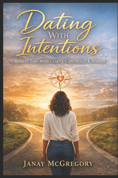 Kniha Dating With Intentions Janay McGregory