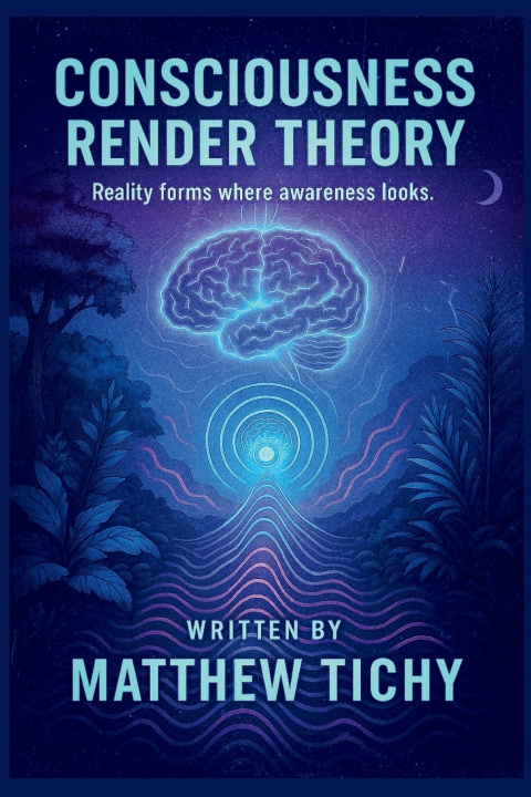 Knjiga Consciousness Render Theory Matthew Tichy