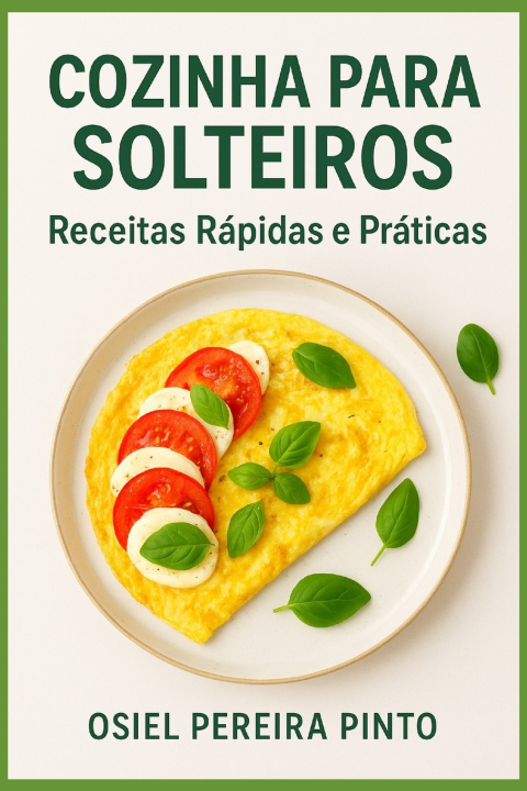 Livro Cozinha para Solteiros OSIEL PINTO