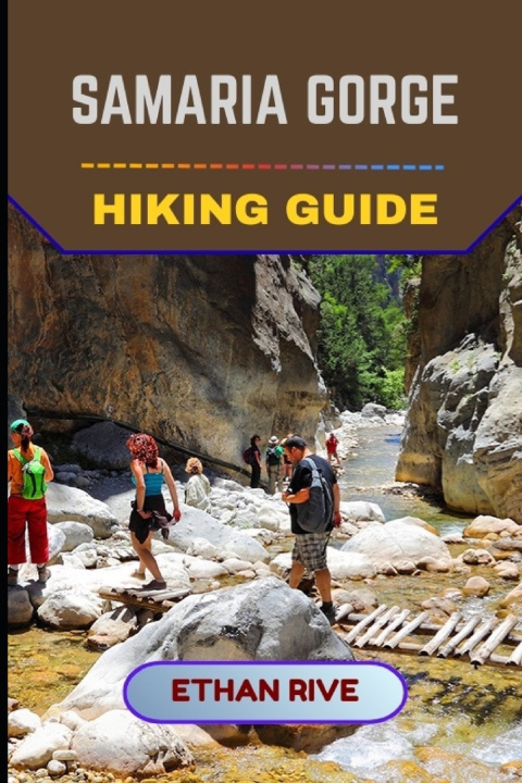 Kniha SAMARIA GORGE HIKING GUIDE ETHAN RIVE