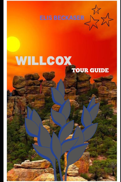 Kniha Willcox Tour Guide Elis Beckaser