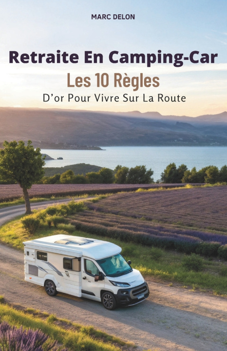 Kniha Retraite En Camping-Car Marc Delon
