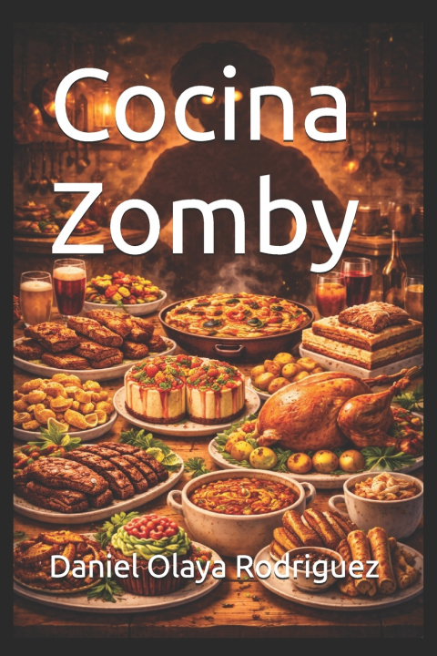Buch Cocina Zomby Daniel Olaya Rodriguez