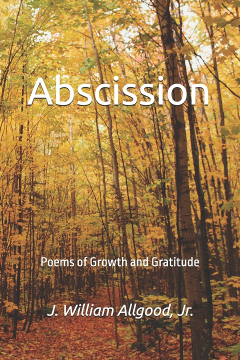 Kniha Abscission Jr. J. William Allgood