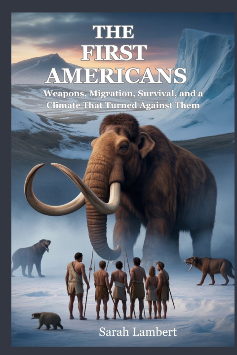 Kniha The First Americans Sarah Lambert