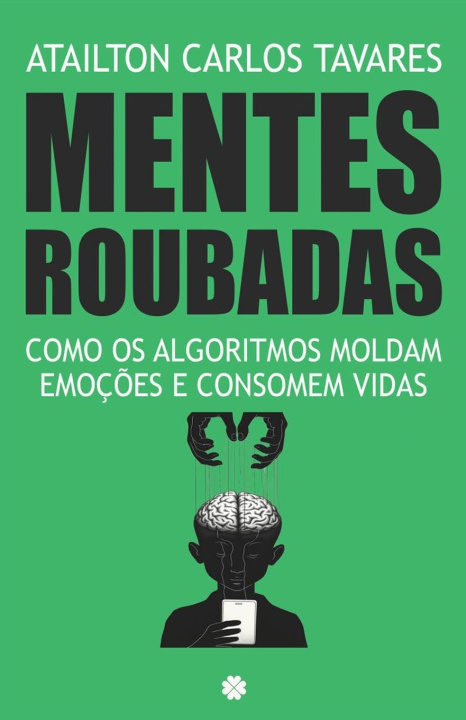 Book Mentes Roubadas Ataiton Carlos Tavares