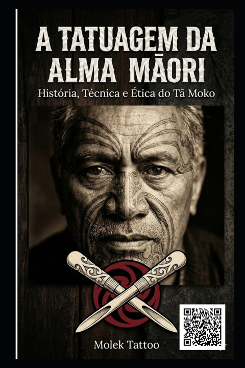 Knjiga A Tatuagem da Alma Māori Erico H J Buzzo