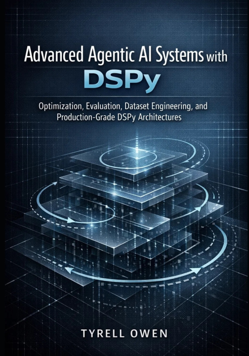 Kniha Advanced Agentic AI Systems with DSPy Tyrell Owen