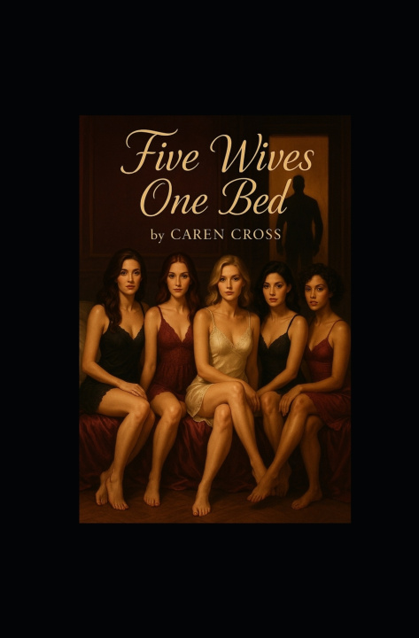 Kniha Five Wives One Bed Caren Cross