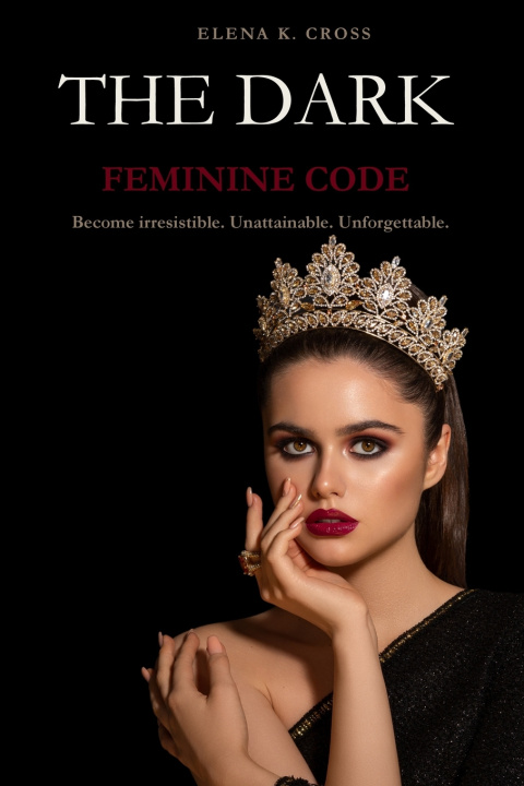 Kniha The Dark Feminine code Elena K. Cross