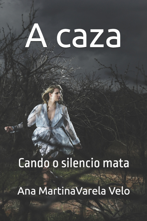 Libro A caza Ana Martina Varela Velo