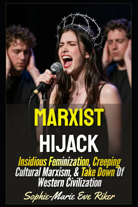 Kniha Marxist Hijack Sophie-Marie Eve Riker