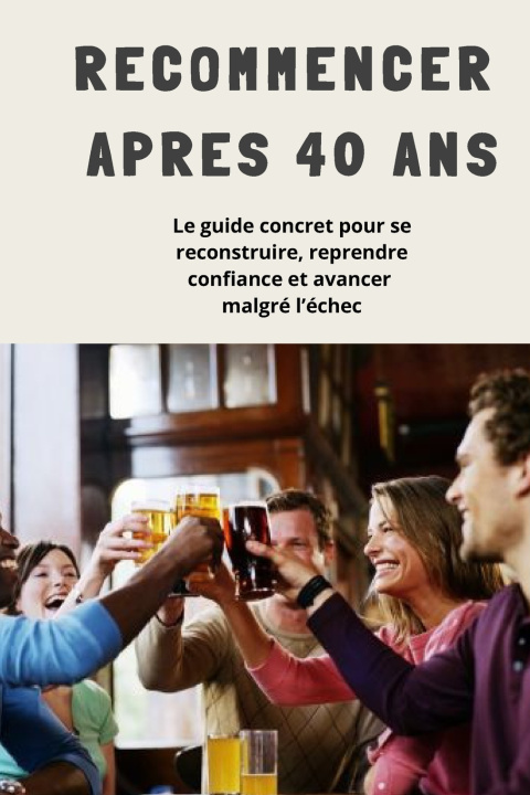 Kniha RECOMMENCER APRES 40 ANS Eric LUMEN