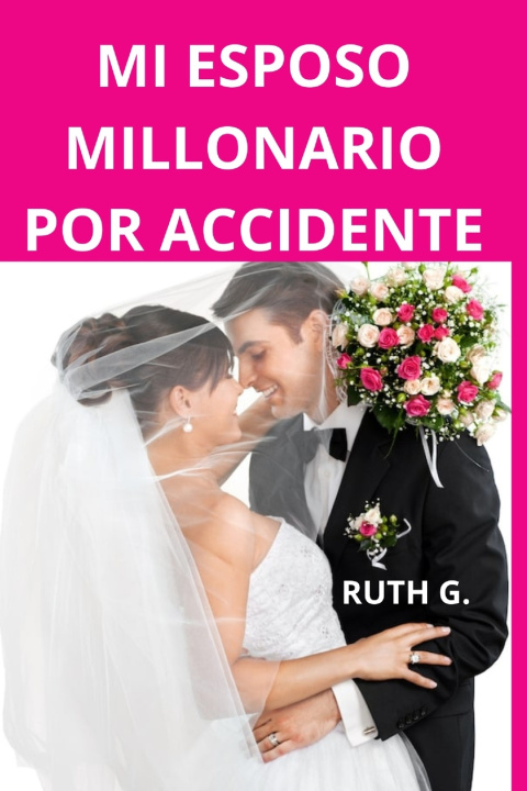 Kniha MI ESPOSO MILLONARIO G.