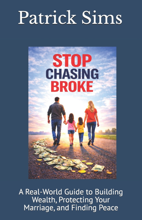 Kniha Stop Chasing Broke Patrick Sims