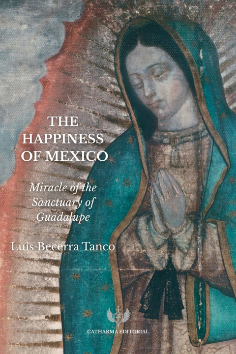 Książka THE HAPPINESS OF MEXICO Luis Becerra Tanco