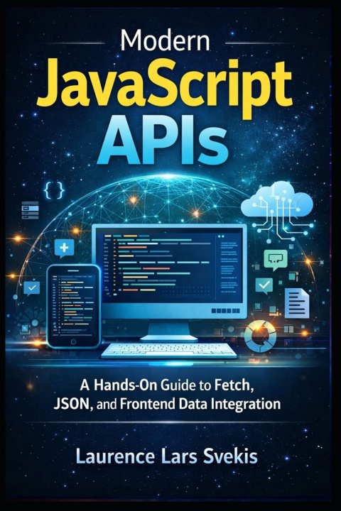 Kniha Modern JavaScript APIs Laurence Lars Svekis