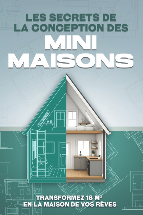 Книга Les secrets de la conception des mini-maisons L.L. Bennett