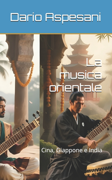 Könyv La musica orientale Dario Aspesani