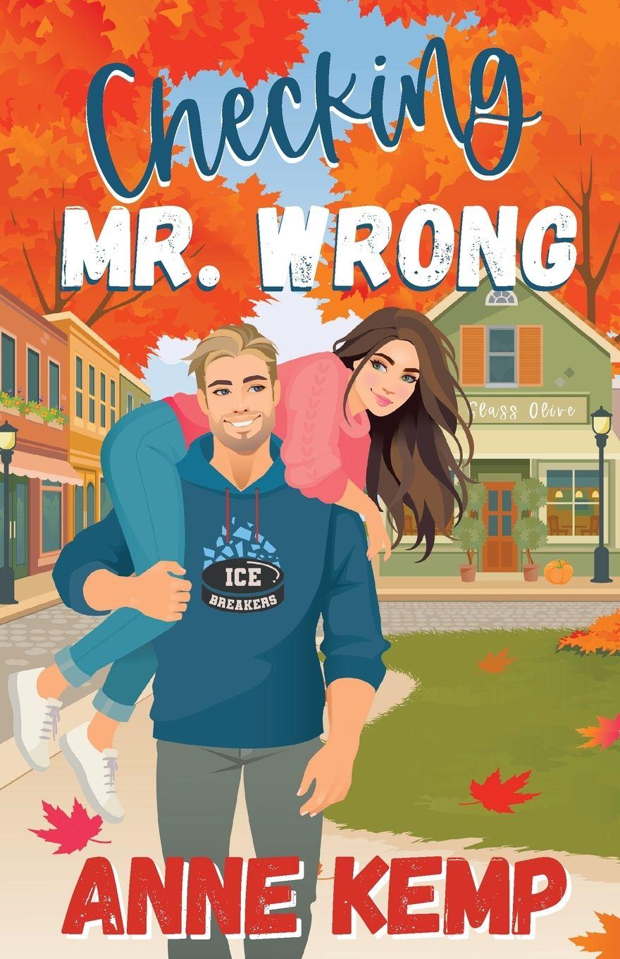 Kniha Checking Mr. Wrong Anne Kemp