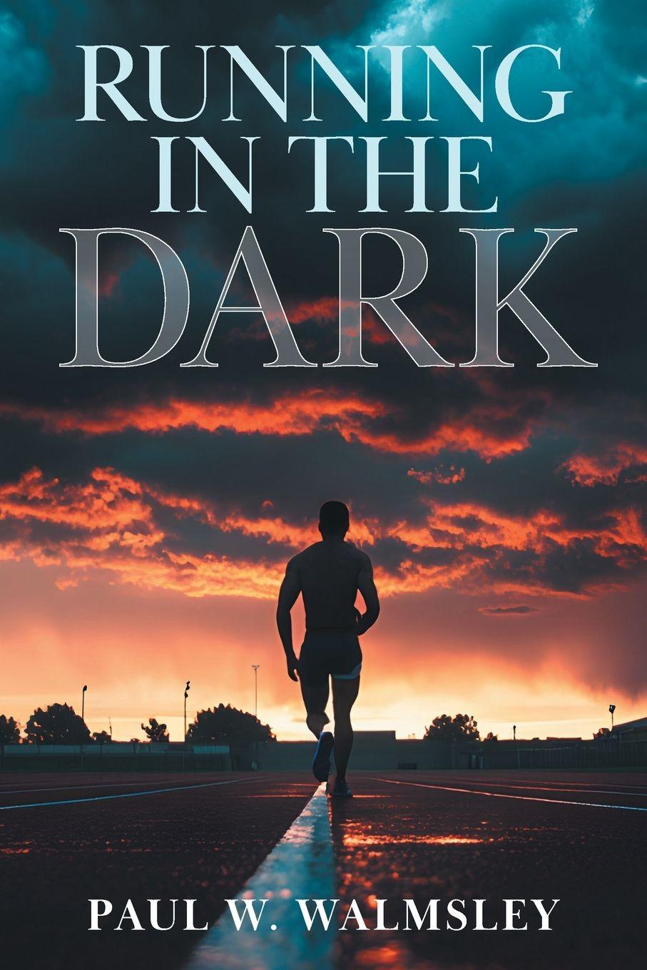 Kniha Running in the Dark Paul W. Walmsley