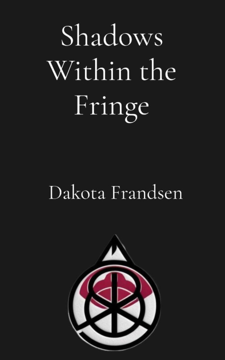 Kniha Shadows Within the Fringe Dakota Frandsen