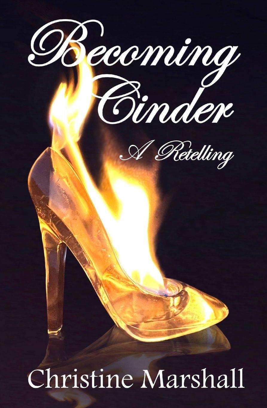 Kniha Becoming Cinder Christine Marshall