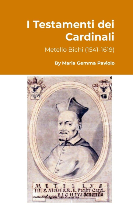 Kniha I Testamenti dei Cardinali Maria Gemma Paviolo