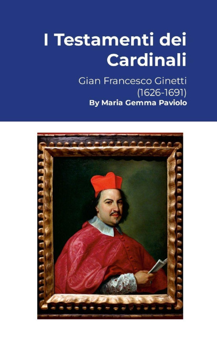 Kniha I Testamenti dei Cardinali Maria Gemma Paviolo