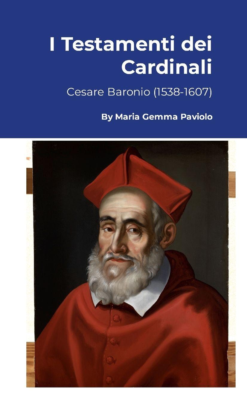 Kniha I Testamenti dei Cardinali Maria Gemma Paviolo