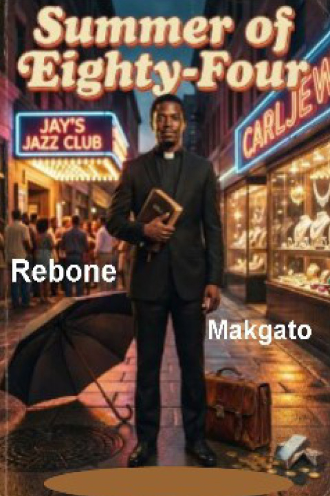 Kniha Summer Of Eighty-Four Rebone Makgato