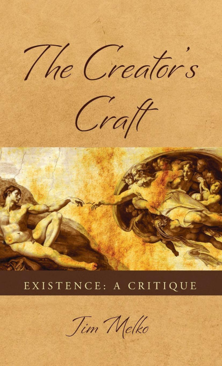Kniha The Creator's Craft Jim Melko