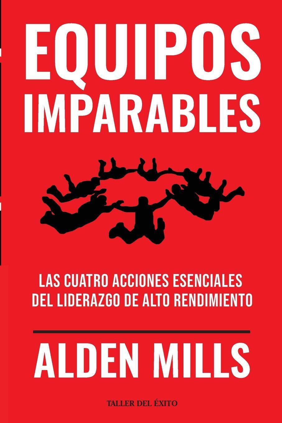 Book Equipos Imparables Alden Mills