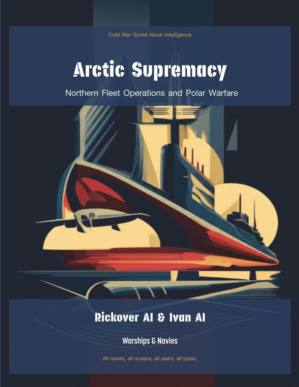Kniha Arctic Supremacy Rickover AI