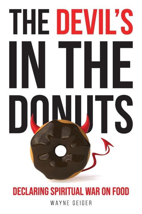 Kniha The Devil's in the Donuts Wayne Geiger