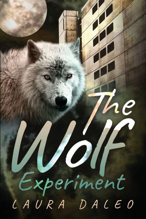 Kniha The Wolf Experiment Laura Daleo