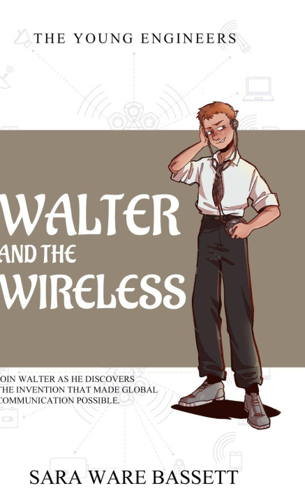 Kniha Walter and the Wireless Sara Ware Bassett