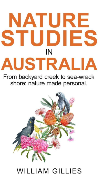 Kniha Nature studies in Australia William Gillies