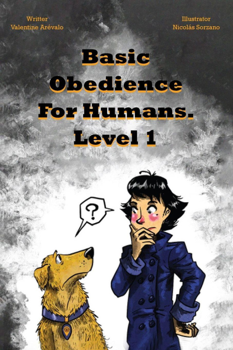 Kniha Basic Obedience For Humans Valentina Arevalo