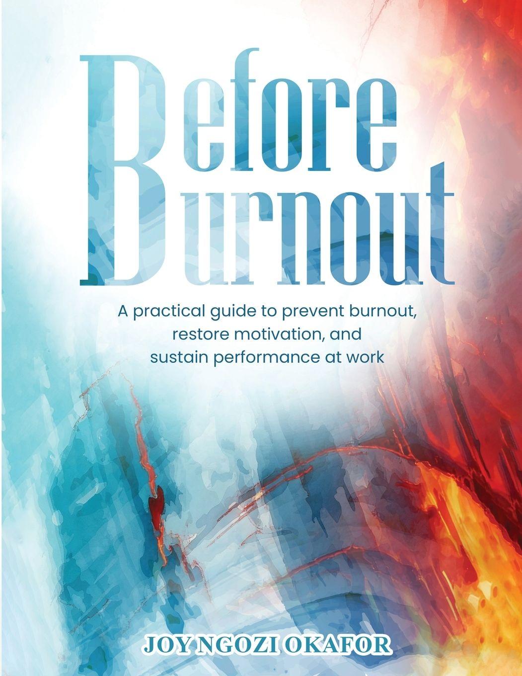 Knjiga Before Burnout Joy Ngozi Okafor