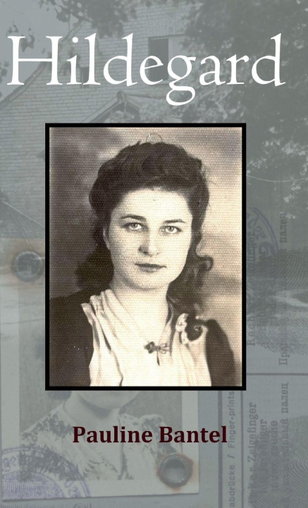 Kniha Hildegard Pauline Ann Bantel